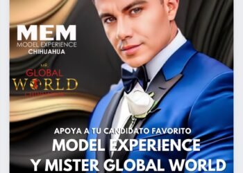 Gran final de Model Experience Chihuahua y Mister Global World en sedes emblemáticas