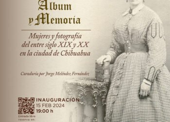 Mostrarán fotografías del siglo XIX y XX en Casa Chihuahua