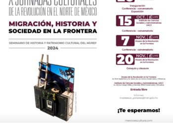 Invita el Centro INAH Chihuahua a las X Jornadas Culturales del MUREF 2024