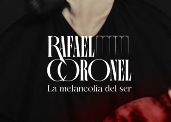 Invita Casa Chihuahua a inauguración de la exposición «La melancolía del ser» de Rafael Coronel