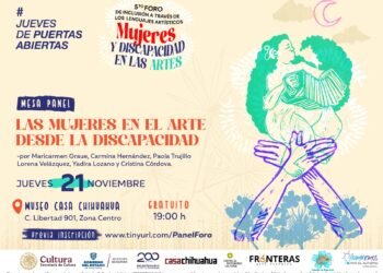 Invita Casa Chihuahua a la mesa panel “Las mujeres en el arte desde la discapacidad”