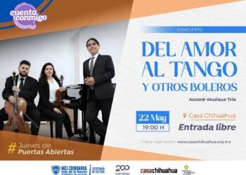 Invita Casa Chihuahua al concierto “Del amor al tango y otros boleros” con Accord Musique Trío