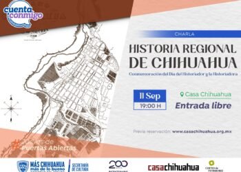 Celebrará Casa Chihuahua Día del Historiador con charla sobre historia del estado